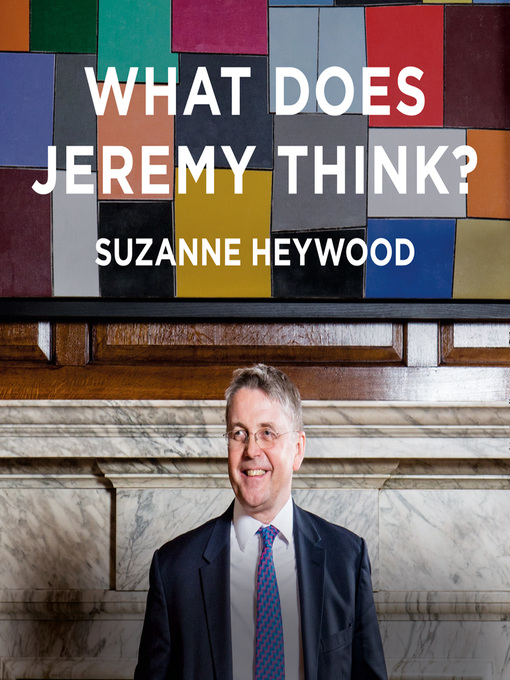 Title details for What Does Jeremy Think? by Suzanne Heywood - Available